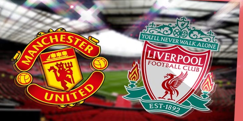 Soi kèo trận Manchester United gặp Liverpool